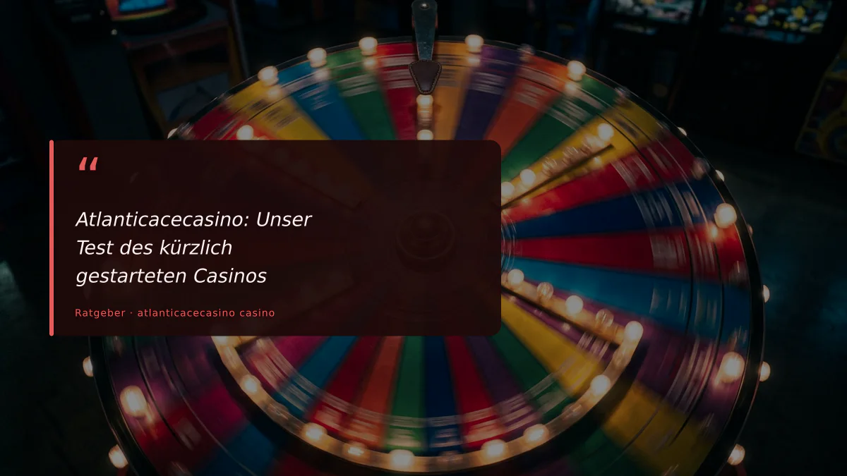 Atlanticacecasino: Unser Test des kürzlich gestarteten Casinos