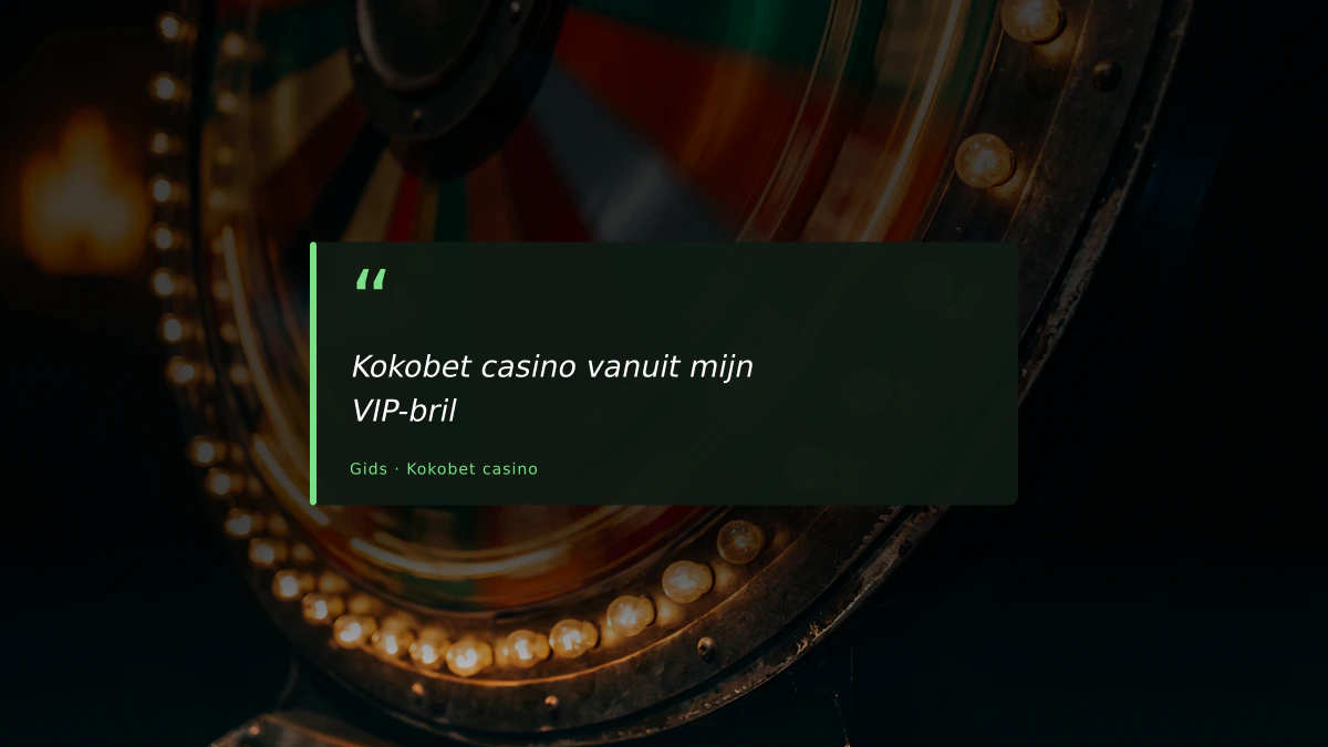 Kokobet casino vanuit mijn VIP-bril