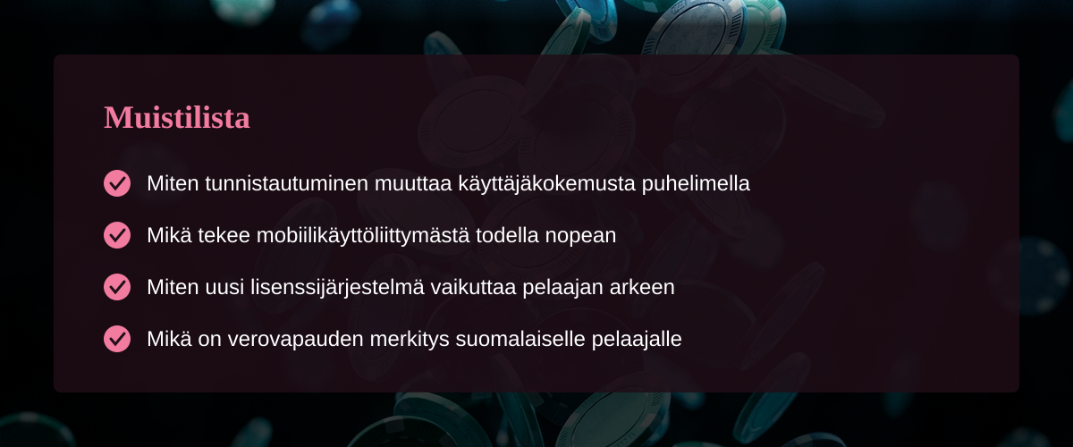 Mobiilipelaajan arki ja uuden ajan pikapelit suomessa � Muistilista