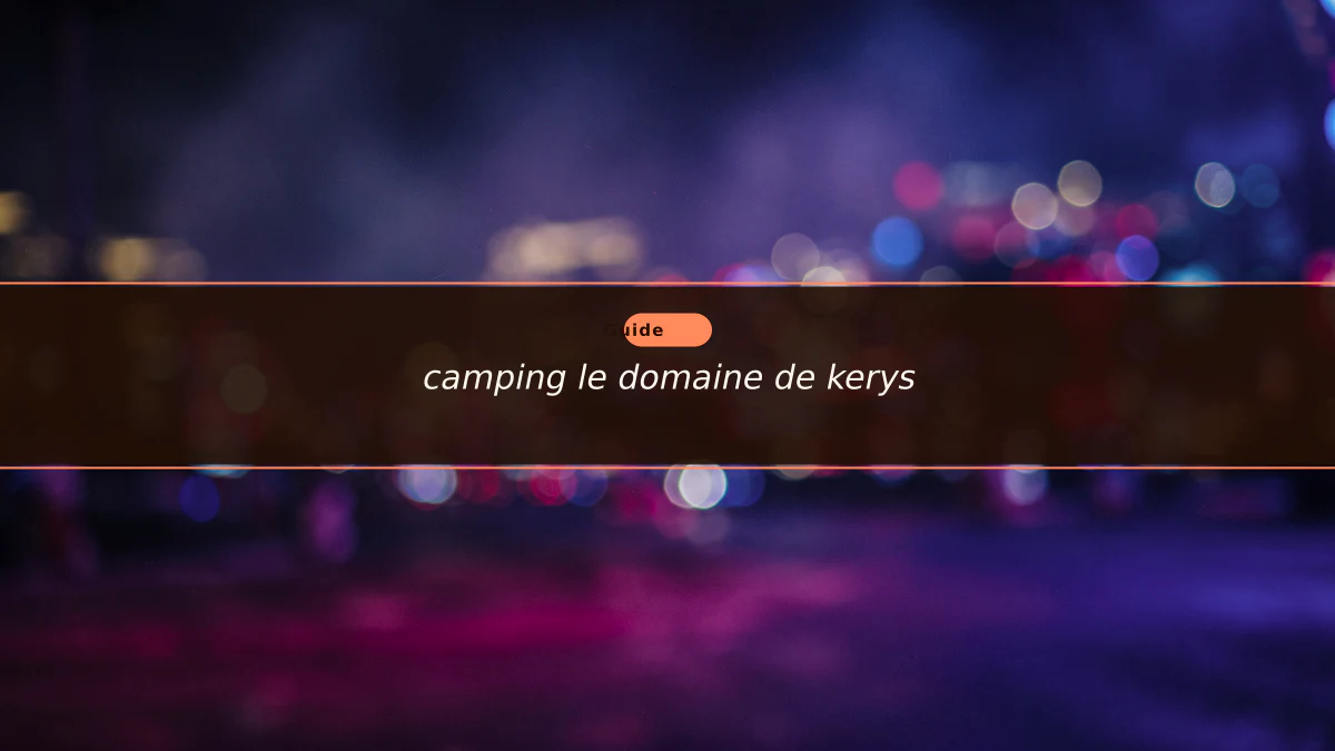 camping le domaine de kerys