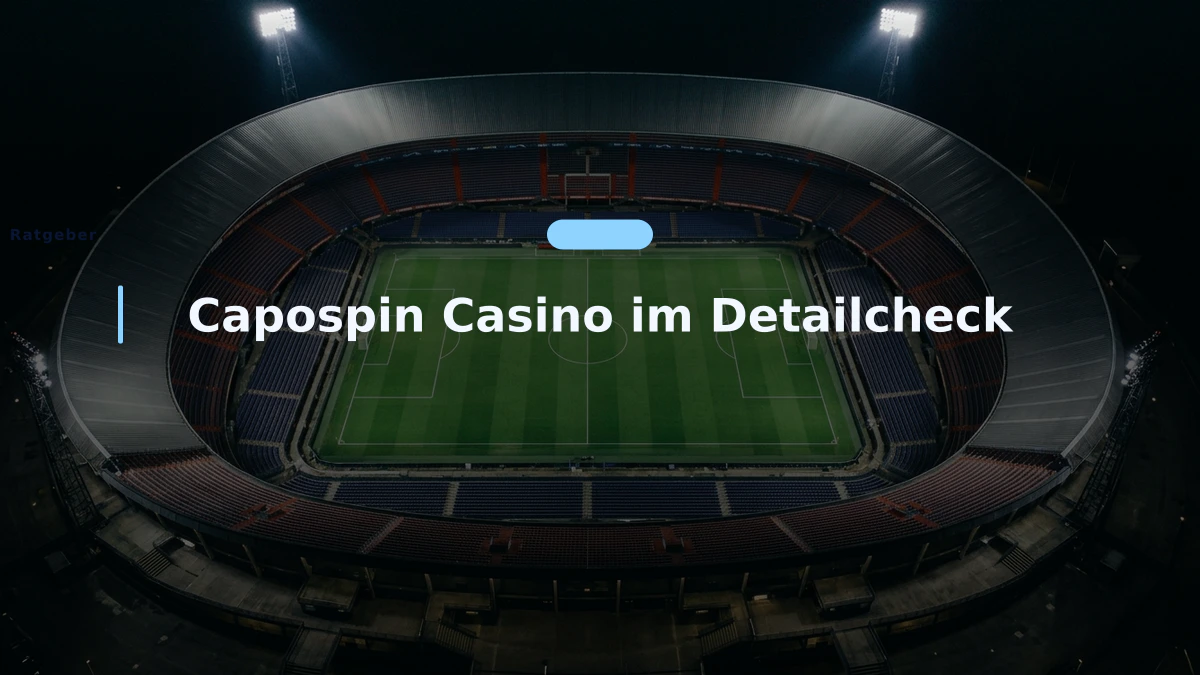 Capospin Casino im Detailcheck