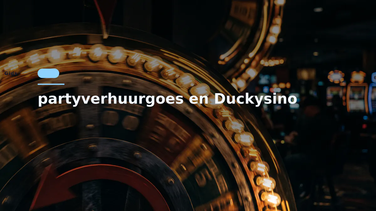 partyverhuurgoes en Duckysino