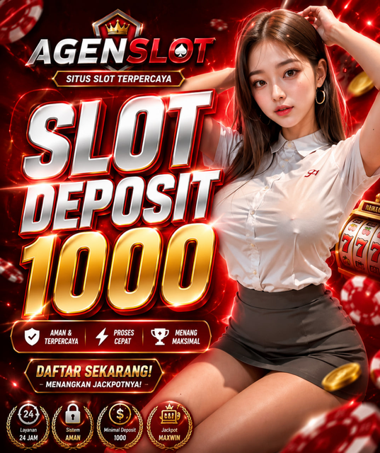 SLOT DEPOSIT 1000