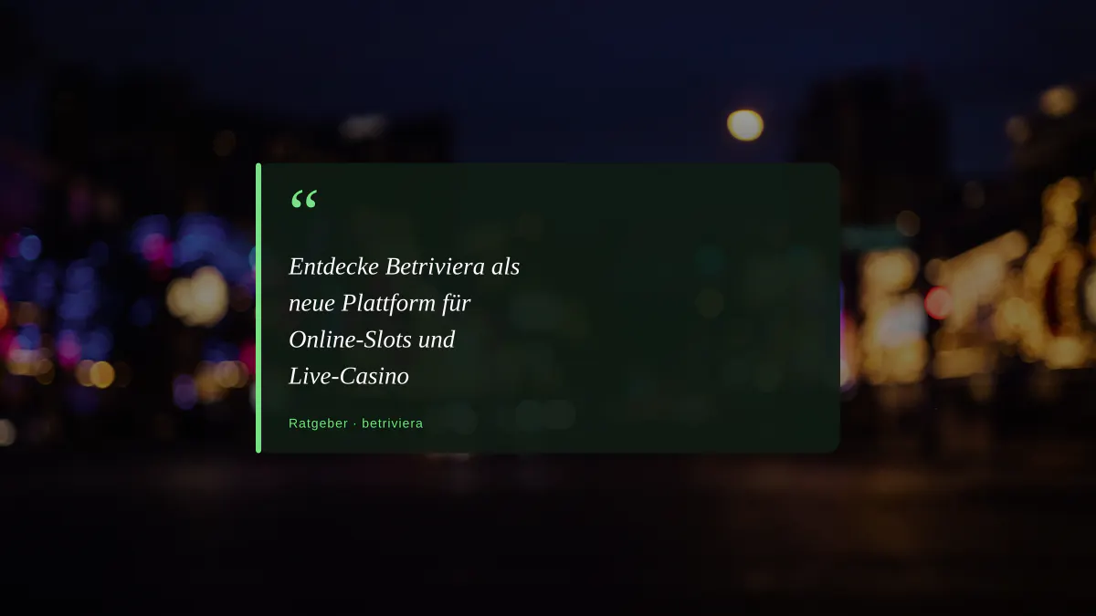 Entdecke Betriviera als neue Plattform für Online-Slots und Live-Casino