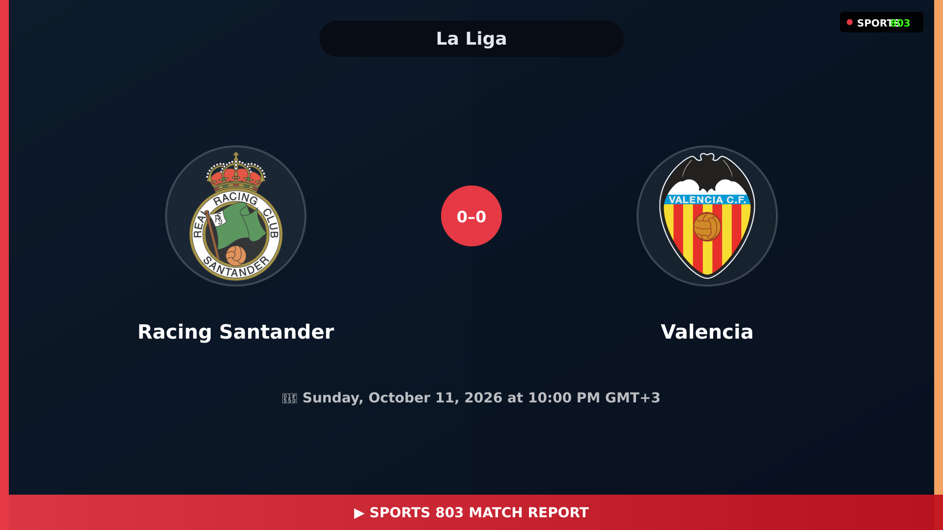Racing Santander vs Valencia – La Liga Live Stream | Sports 803