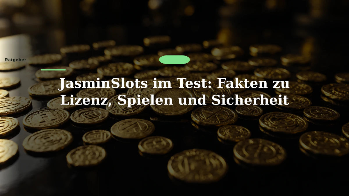 JasminSlots im Test: Fakten zu Lizenz, Spielen und Sicherheit