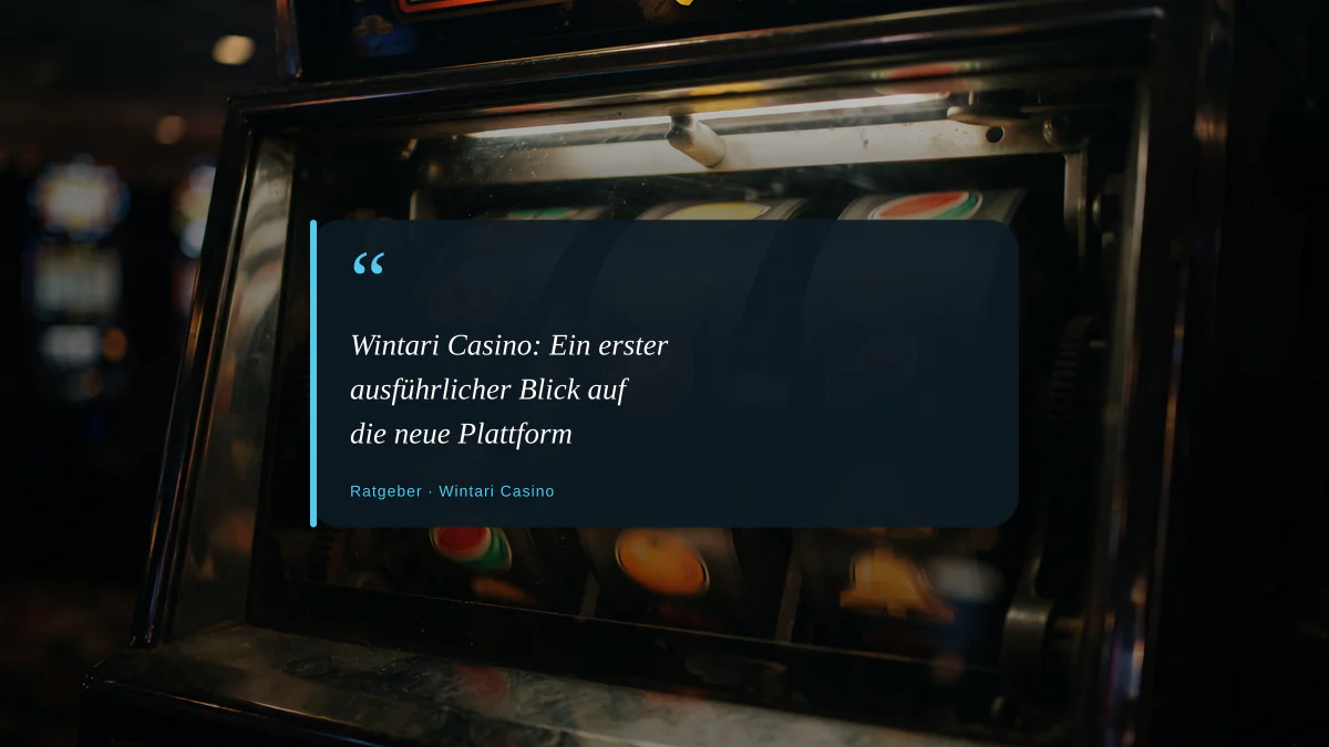 Wintari Casino: Ein erster ausführlicher Blick auf die neue Plattform