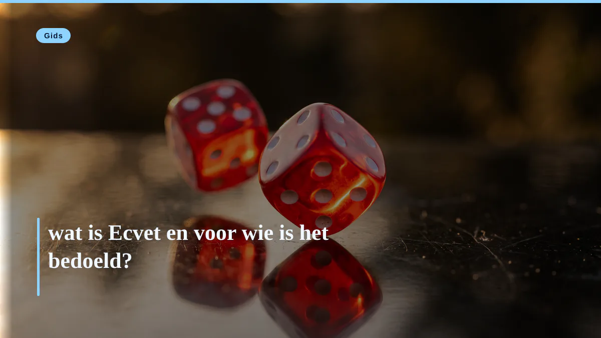 wat is Ecvet en voor wie is het bedoeld?