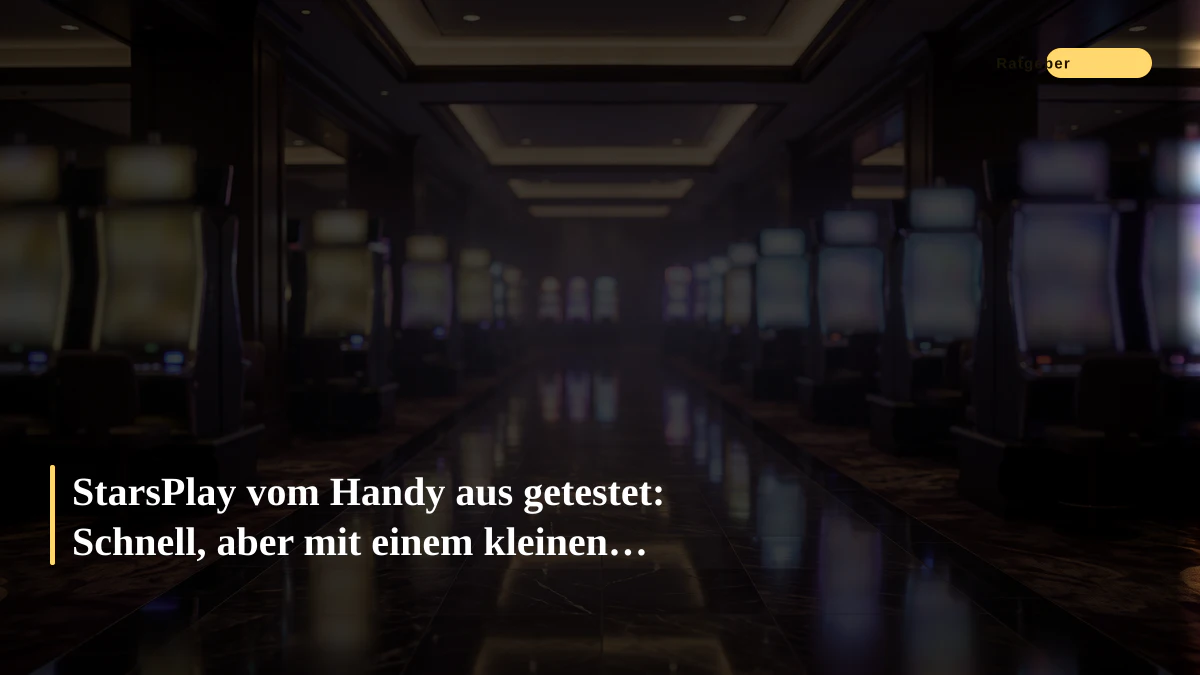 StarsPlay vom Handy aus getestet: Schnell, aber mit einem kleinen UX-Haken