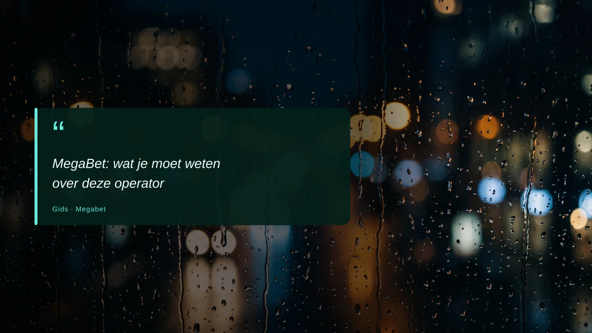 MegaBet: wat je moet weten over deze operator