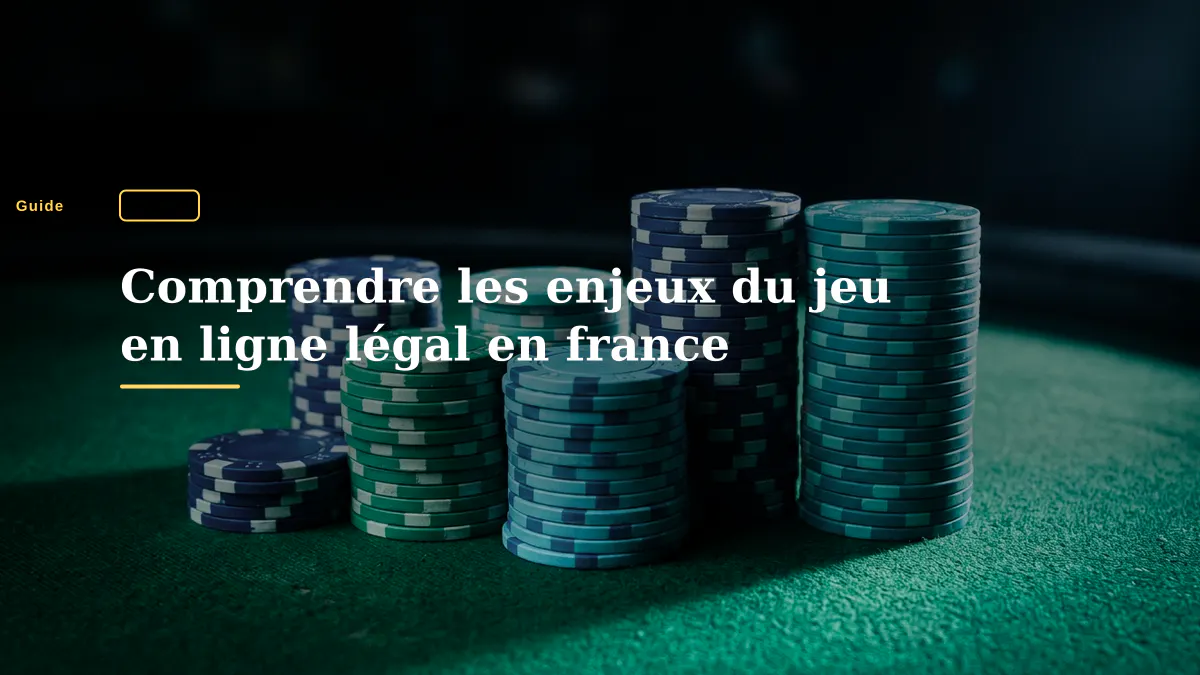 Comprendre les enjeux du jeu en ligne légal en france