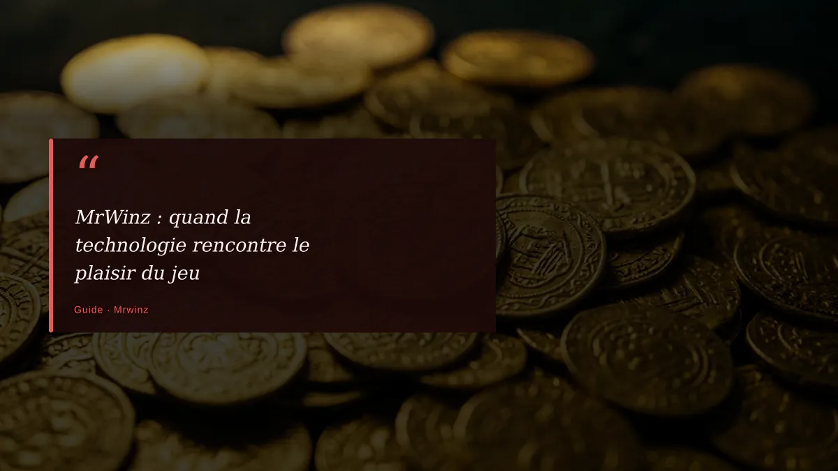 MrWinz : quand la technologie rencontre le plaisir du jeu