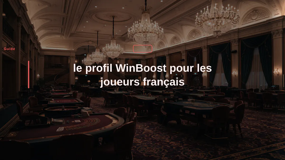 le profil WinBoost pour les joueurs français
