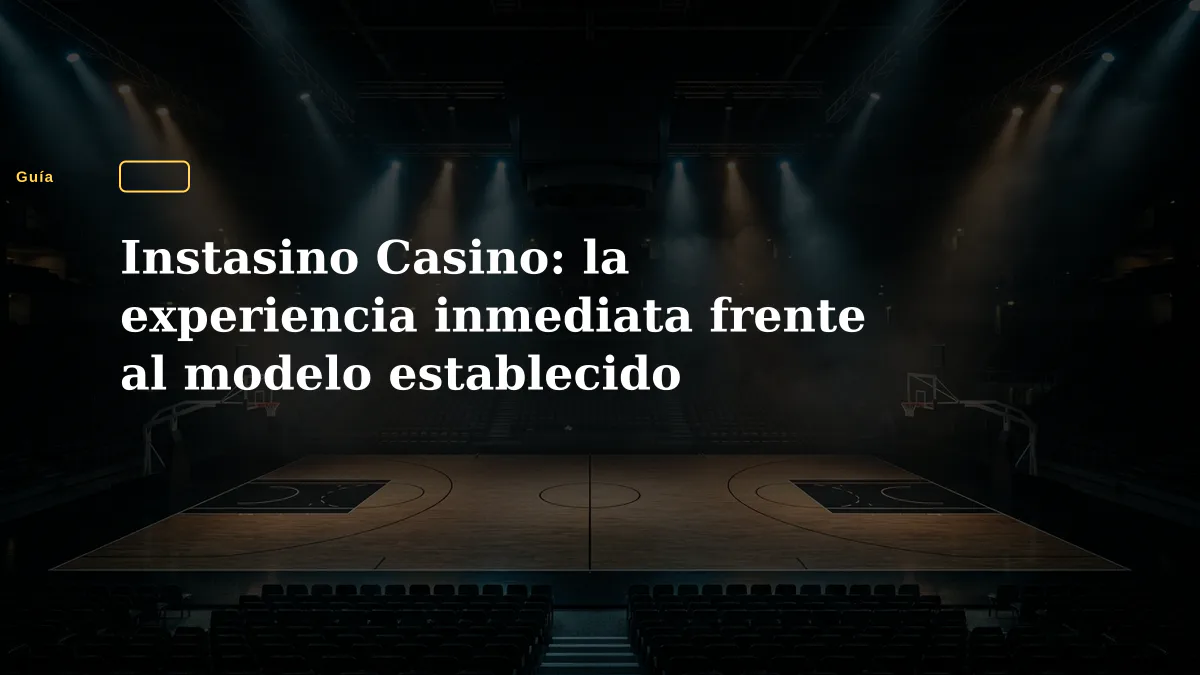 Instasino Casino: la experiencia inmediata frente al modelo establecido