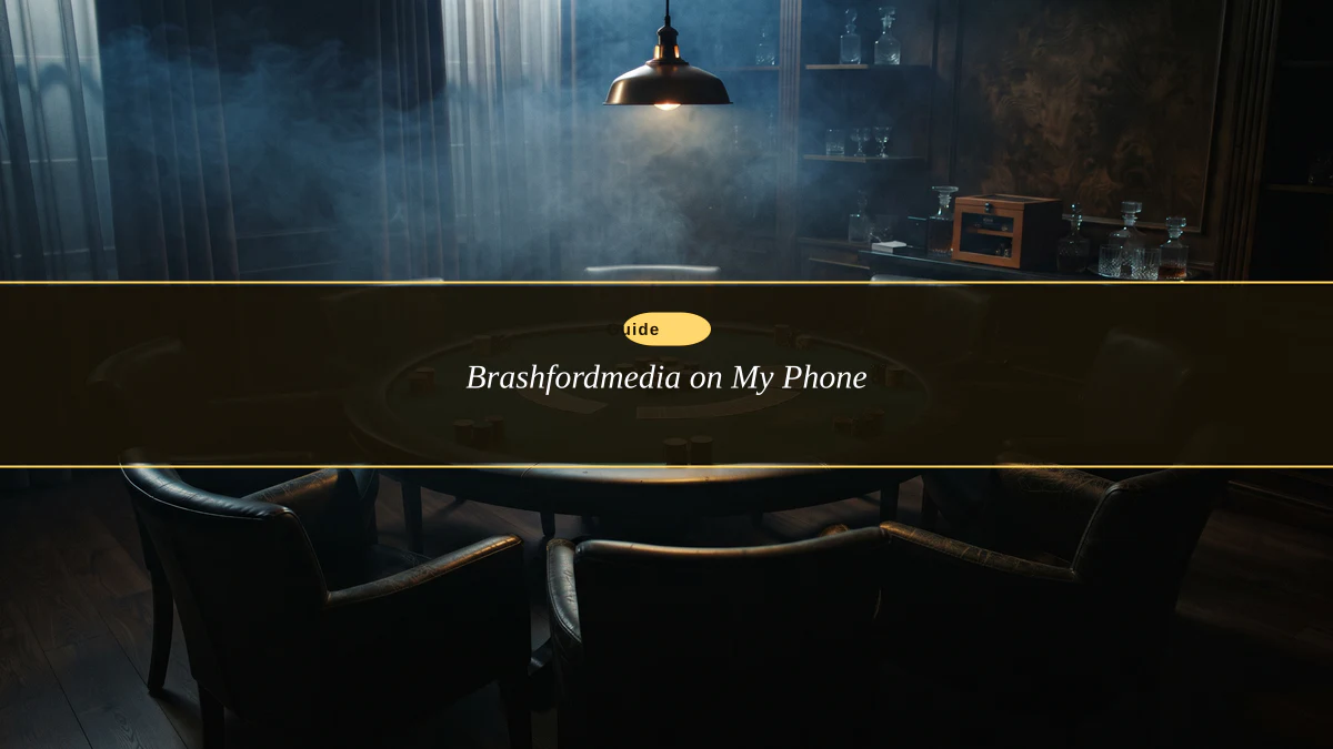 Brashfordmedia on My Phone