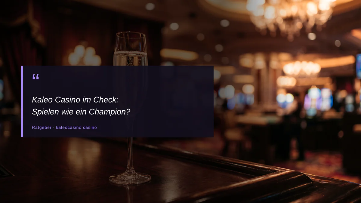 Kaleo Casino im Check: Spielen wie ein Champion?
