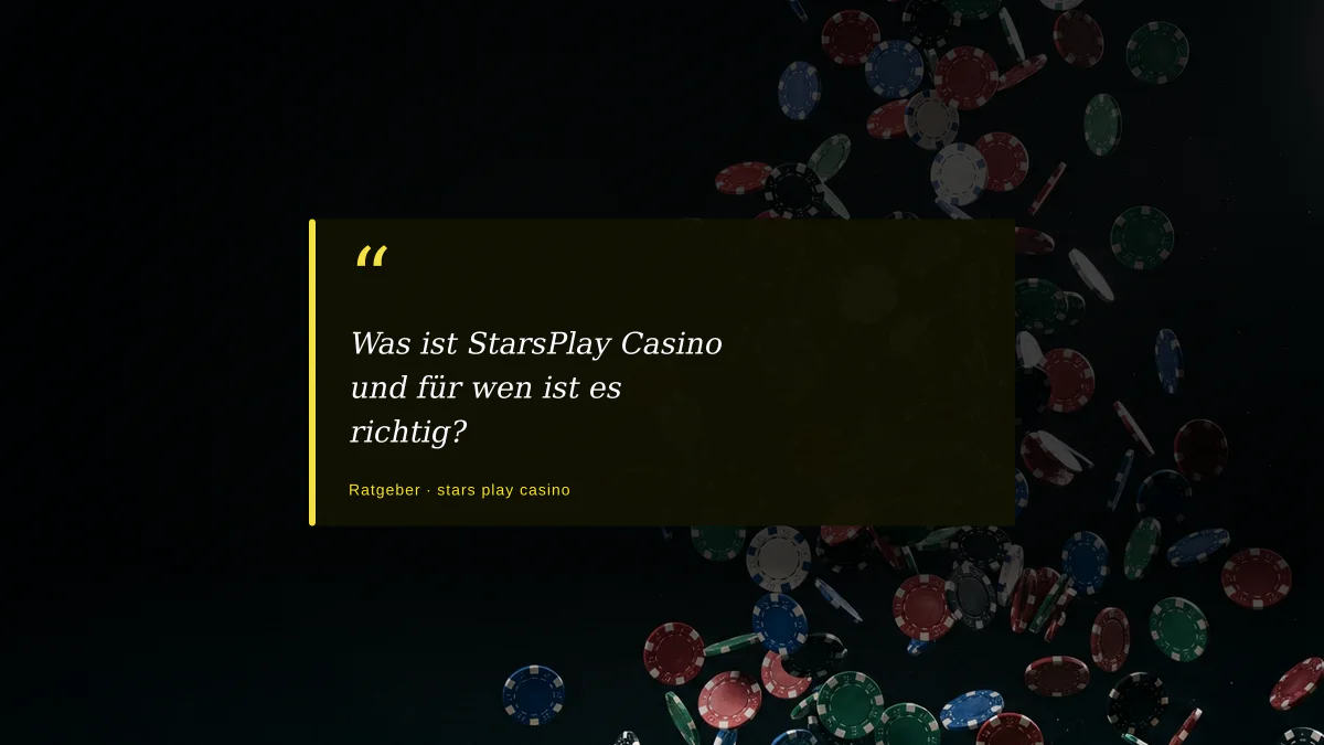 Was ist StarsPlay Casino und für wen ist es richtig?