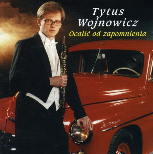 Tytus Wojnowicz - Ocalić od zapomnienia (1997) [FLAC}