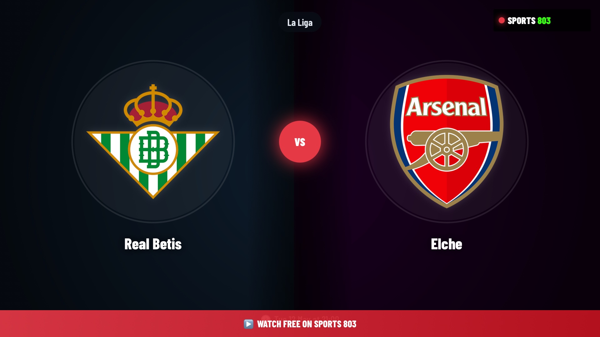 Real Betis vs Elche – La Liga Live Stream | Sports 803