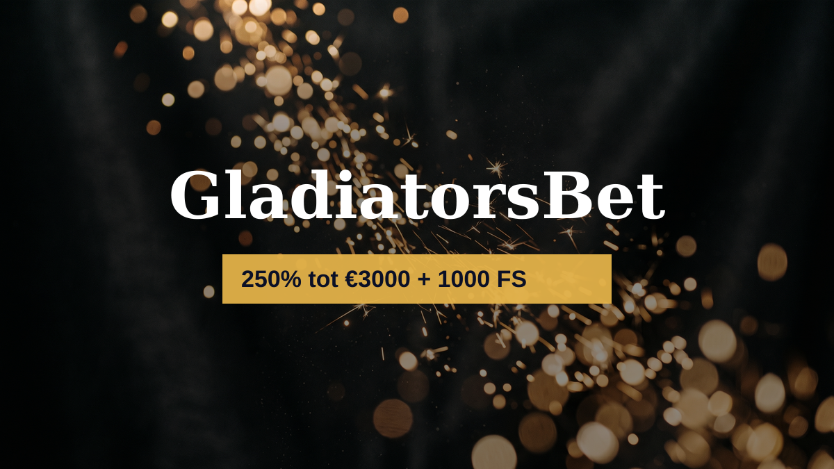 GladiatorsBet casino — welkomstbonus 250% tot €3000 + 1000 FS, betalingen: Visa, Mastercard, PayPal, Skrill, Neteller