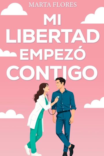 Mi libertad empezó contigo