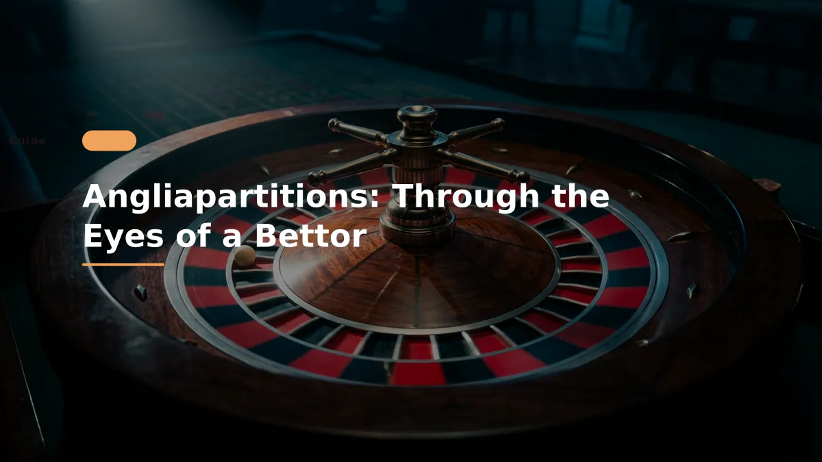 Angliapartitions: Through the Eyes of a Bettor