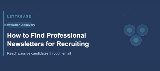 How to Find Professional Newsletters for Recruiting Campaigns