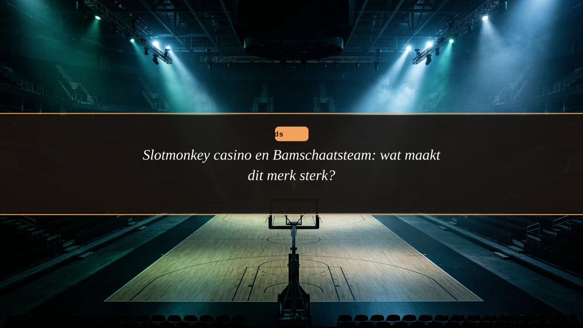 Slotmonkey casino en Bamschaatsteam: wat maakt dit merk sterk?