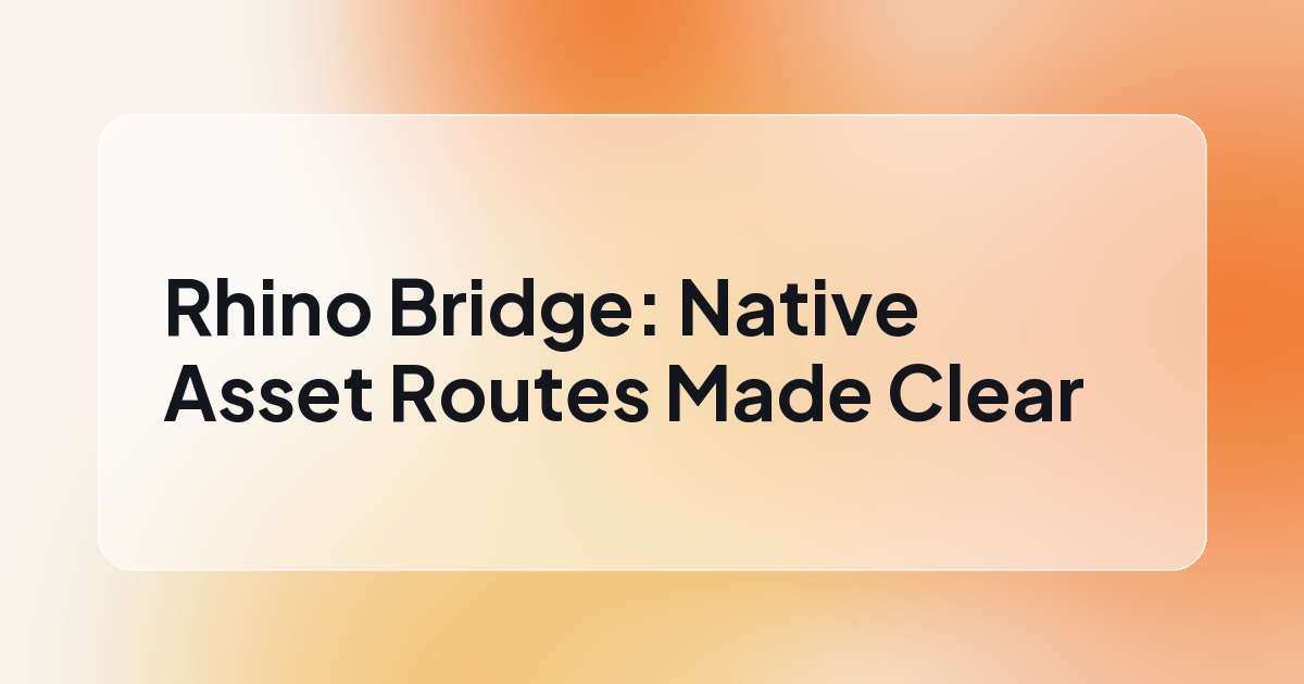 Rhino Bridge: Native Asset Routes Made Clear