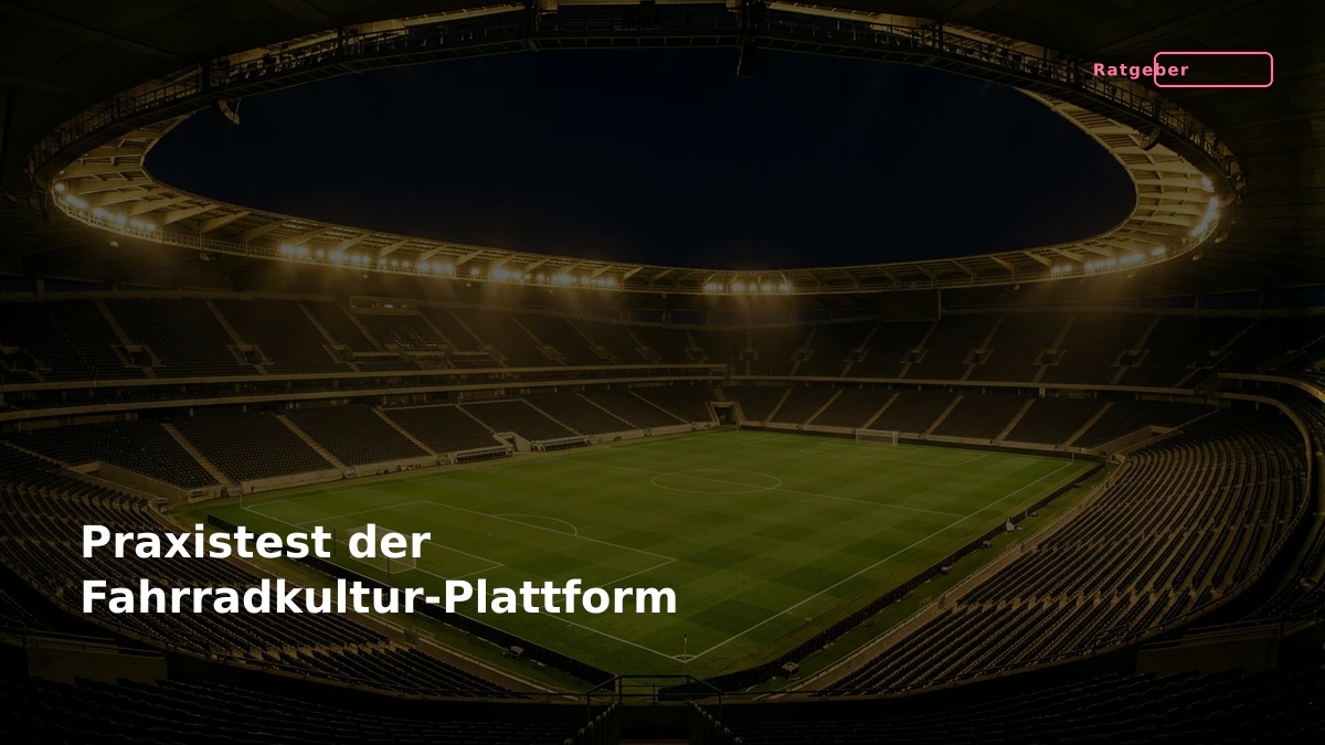 Praxistest der Fahrradkultur-Plattform