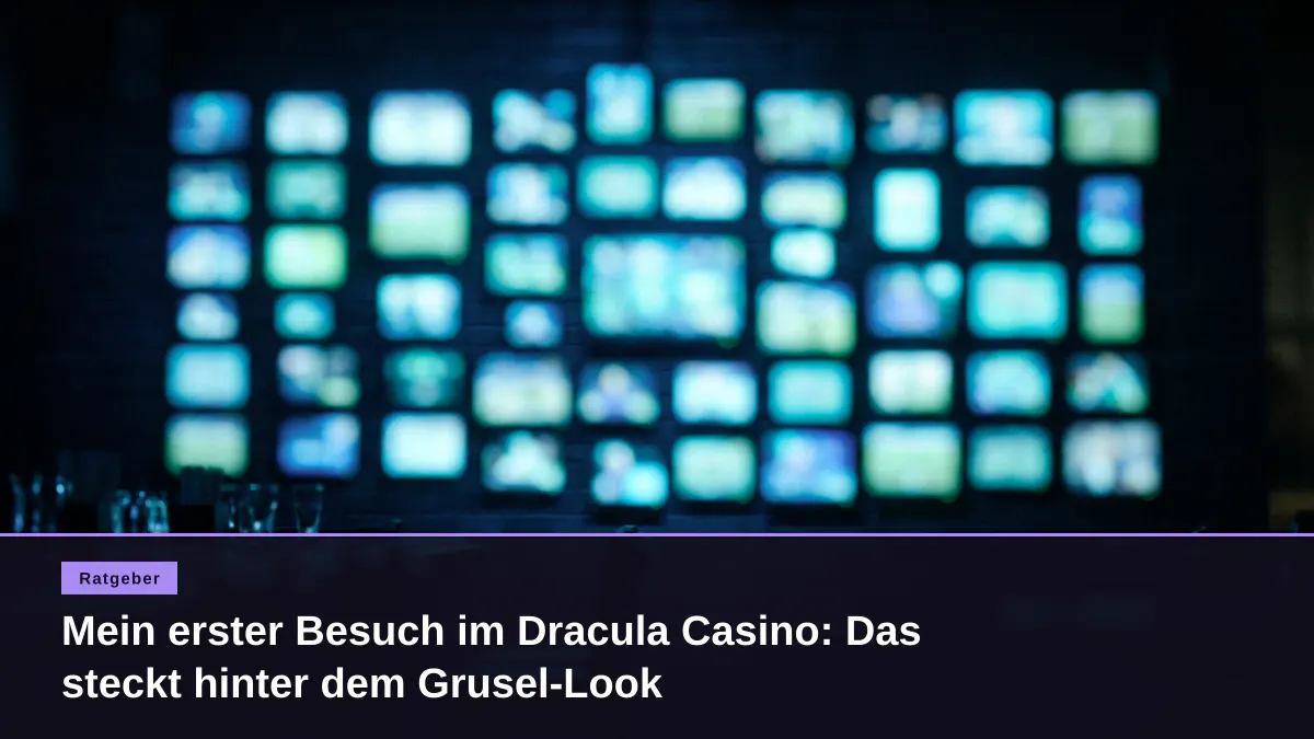 Mein erster Besuch im Dracula Casino: Das steckt hinter dem Grusel-Look