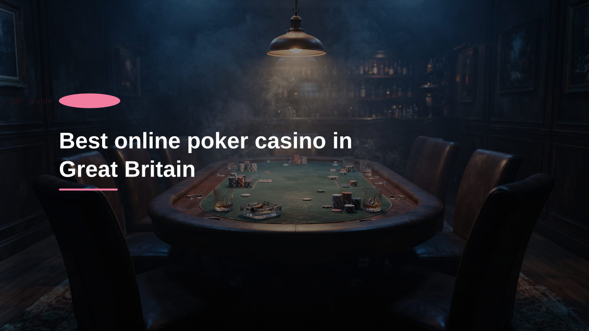 Best online poker casino in Great Britain