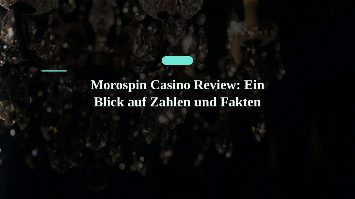 Morospin Casino Review: Ein Blick auf Zahlen und Fakten