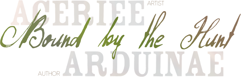 Story Header - Bound by the Hunt, written by Arduinae, art by Aceriee