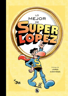 Lo mejor de Superlópez (Lo mejor de...) - Jan [PDF][Español][FLAMMANFIRE]