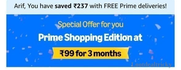 Amazon Prime Edition – Just ₹99 | Loot Lo Amazon Prime Edition – Just ₹99 | Loot Lo