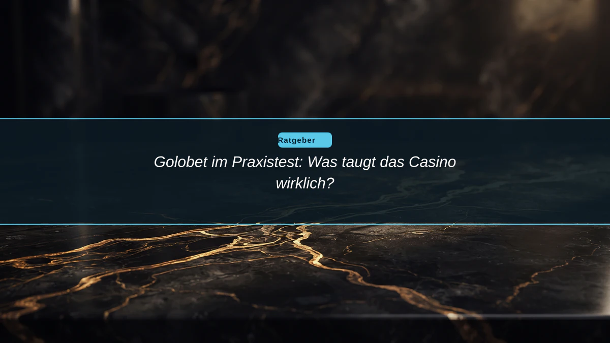 Golobet im Praxistest: Was taugt das Casino wirklich?