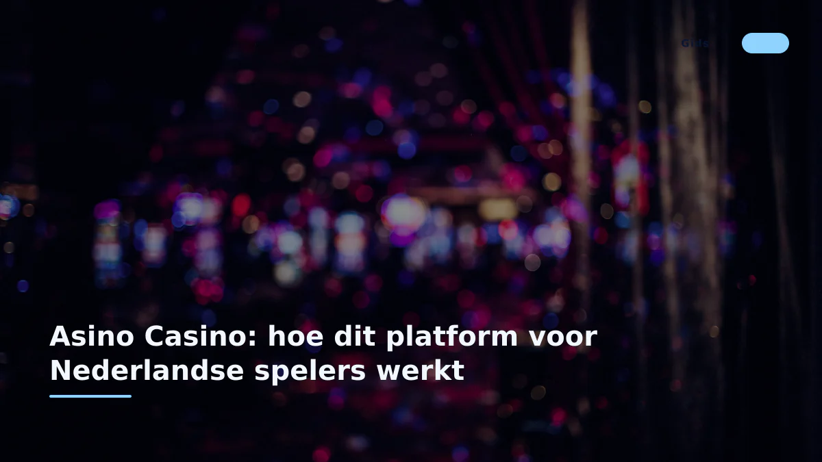 Asino Casino: hoe dit platform voor Nederlandse spelers werkt