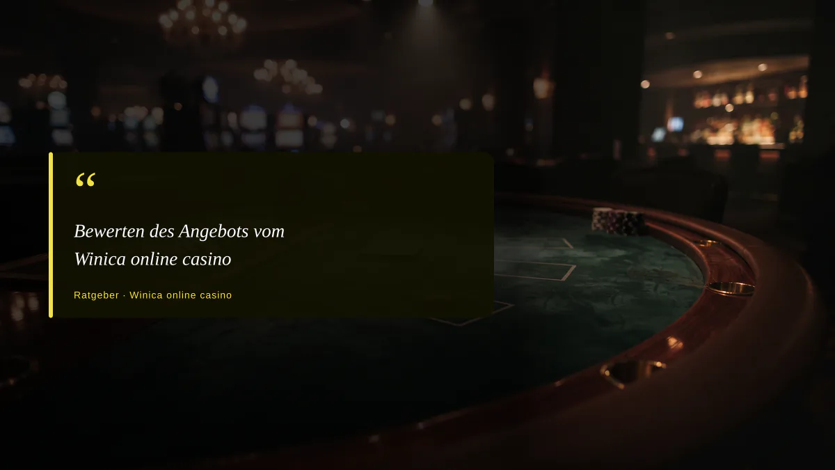 Bewerten des Angebots vom Winica online casino