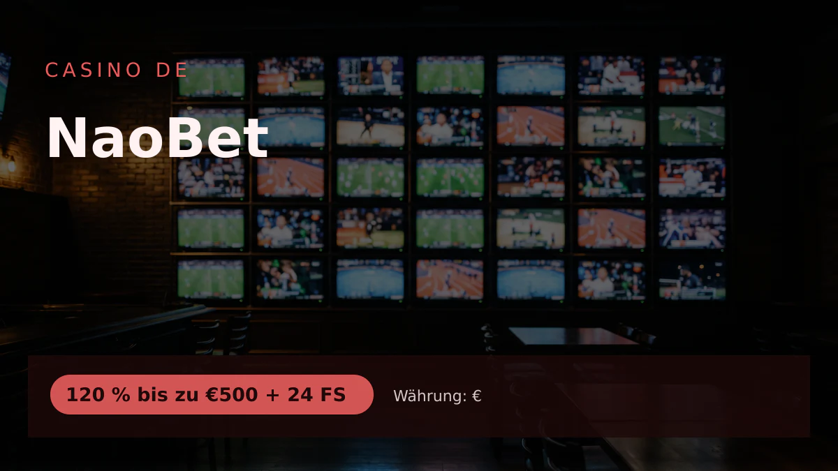 NaoBet Casino &mdash; Willkommensbonus 120 % bis zu &euro;500 + 24 FS, Zahlungen: Visa, Mastercard, Sofort, Revolut, MiFinity