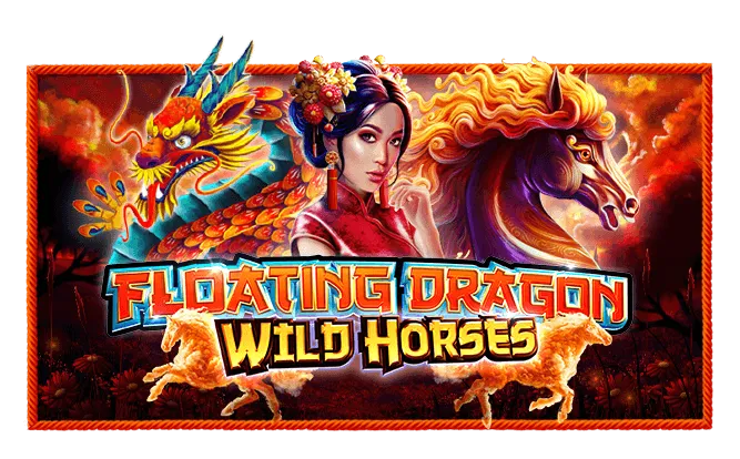 Floating Dragon Wild Horses Oyna