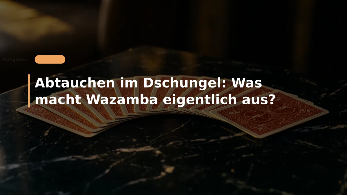 Abtauchen im Dschungel: Was macht Wazamba eigentlich aus?