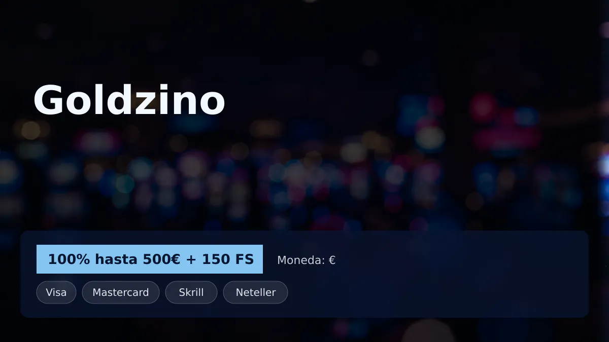 Goldzino casino  bono de bienvenida 100% hasta 500 + 150 FS, pagos: Visa, Mastercard, Skrill, Neteller, Apple Pay