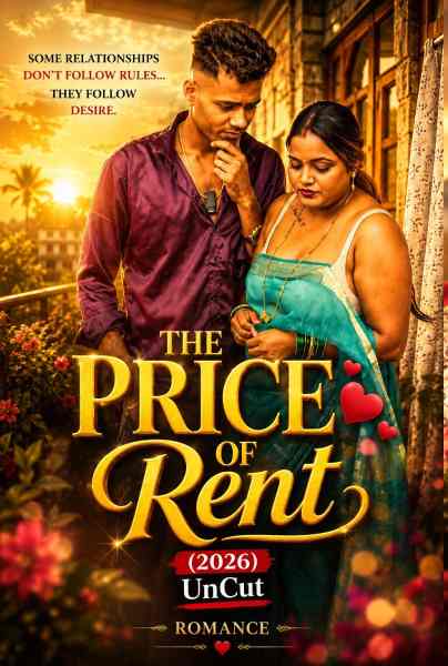 The Price of Rent (2026) Uncut Hindi Hot Short Film | WEB-DL X264 1080p Download