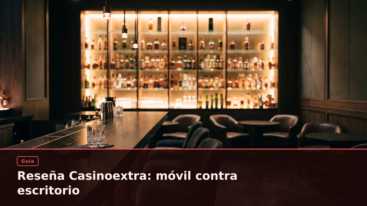 Reseña Casinoextra: móvil contra escritorio