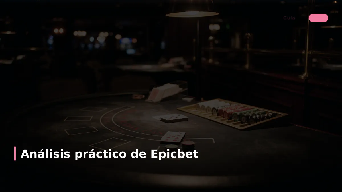 Análisis práctico de Epicbet