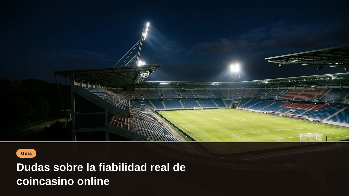 Dudas sobre la fiabilidad real de coincasino online