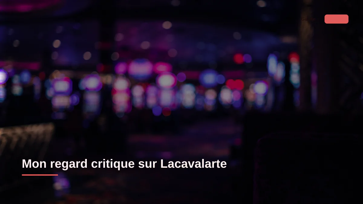 Mon regard critique sur Lacavalarte