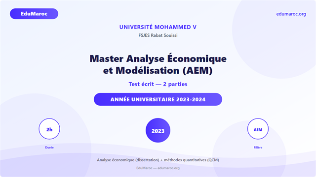 Exemple Concours Master Analyse Économique et Modélisation (AEM) FSJES Souissi 2023-2024