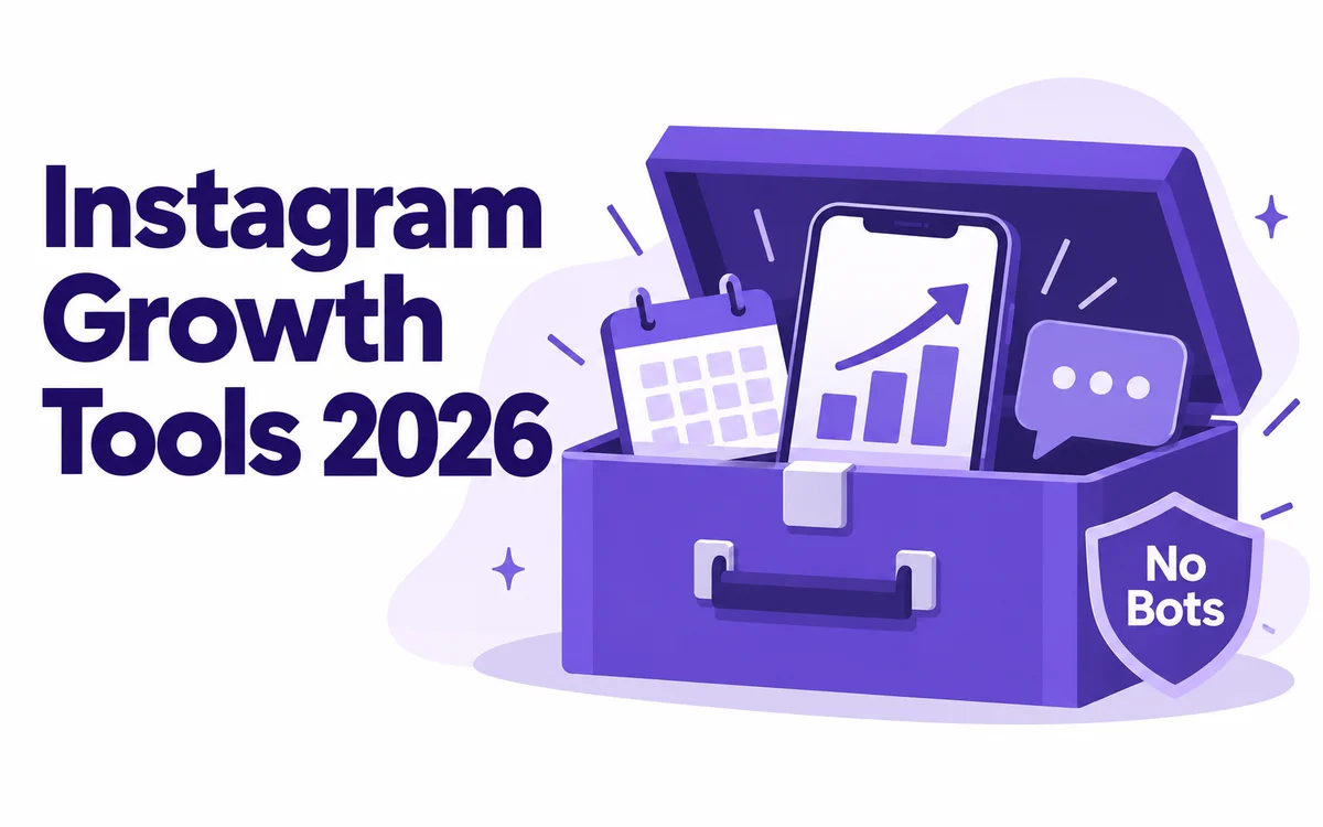 Safe Instagram growth tools 2026